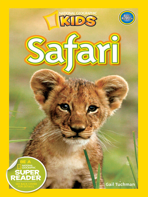 Title details for Safari (National Geographic Kids Readers, Pre-Reader) by Gail Tuchman - Available